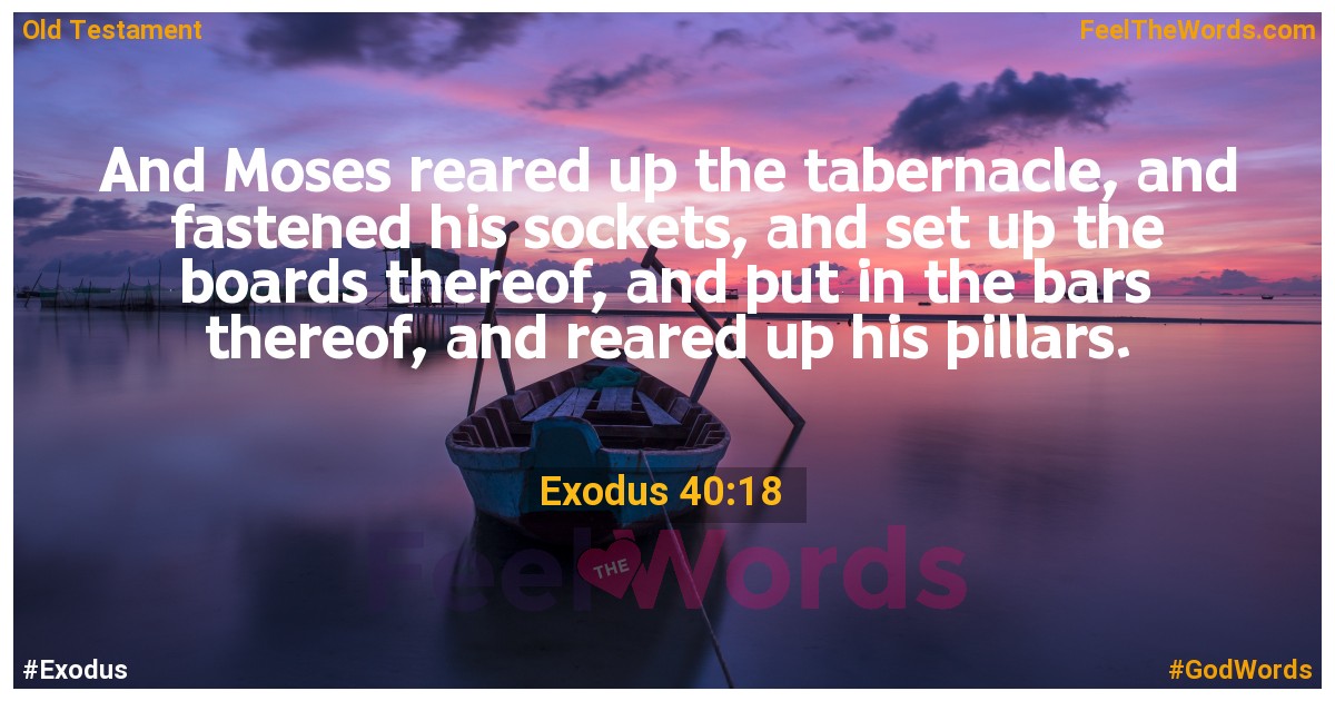 Exodus 40:18