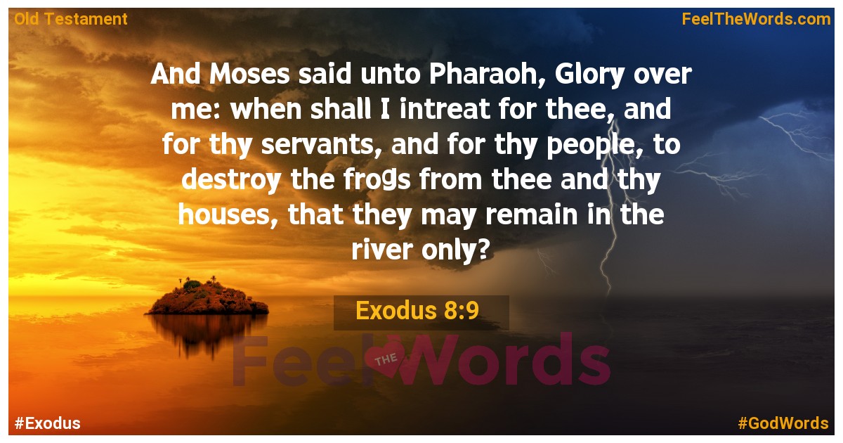 Exodus 8:9