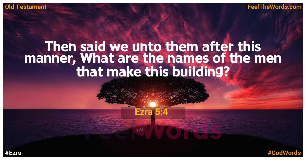 Ezra 5:4
