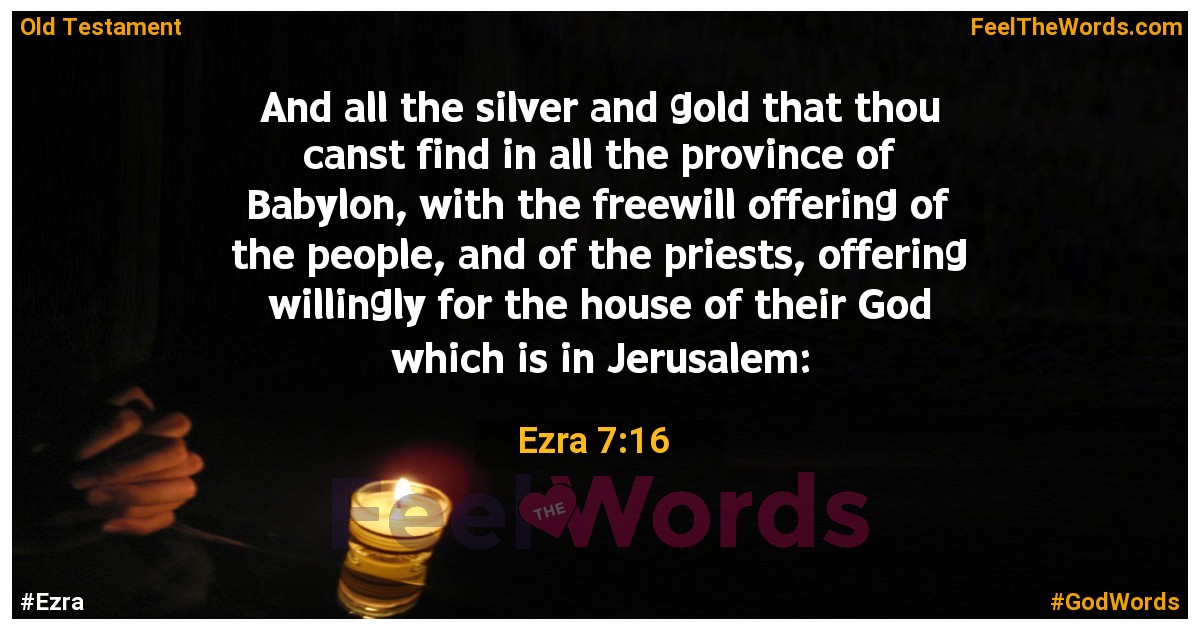 Ezra 7:16