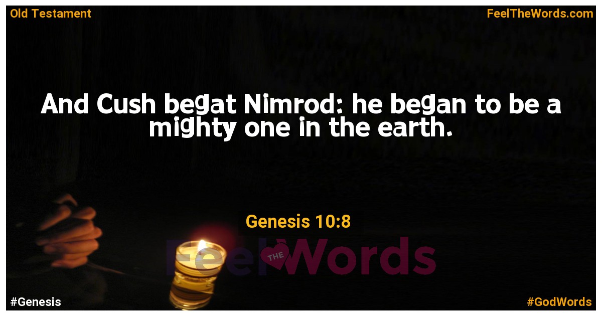 Genesis 10:8