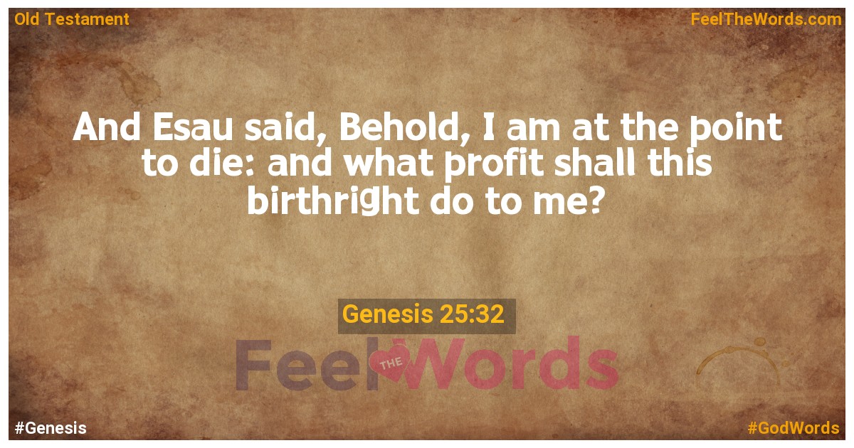 Genesis 25:32