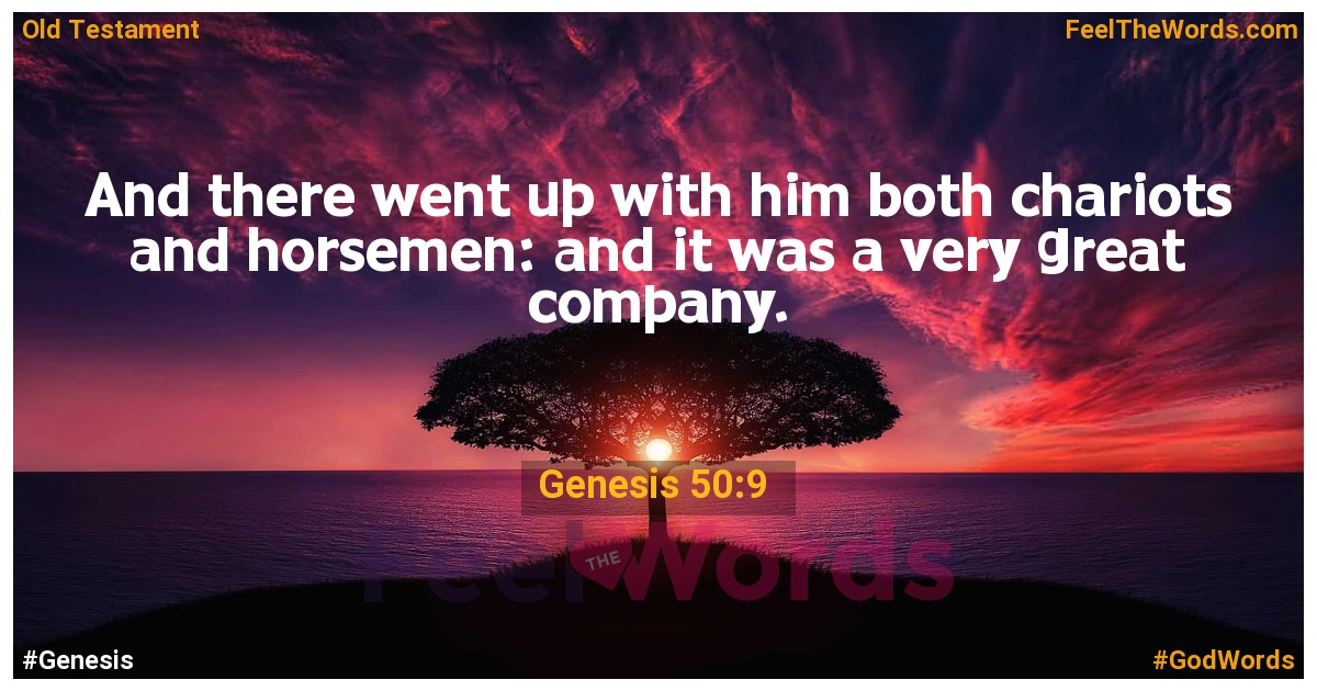 Genesis 50:9