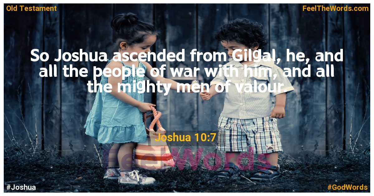 Joshua 10:7