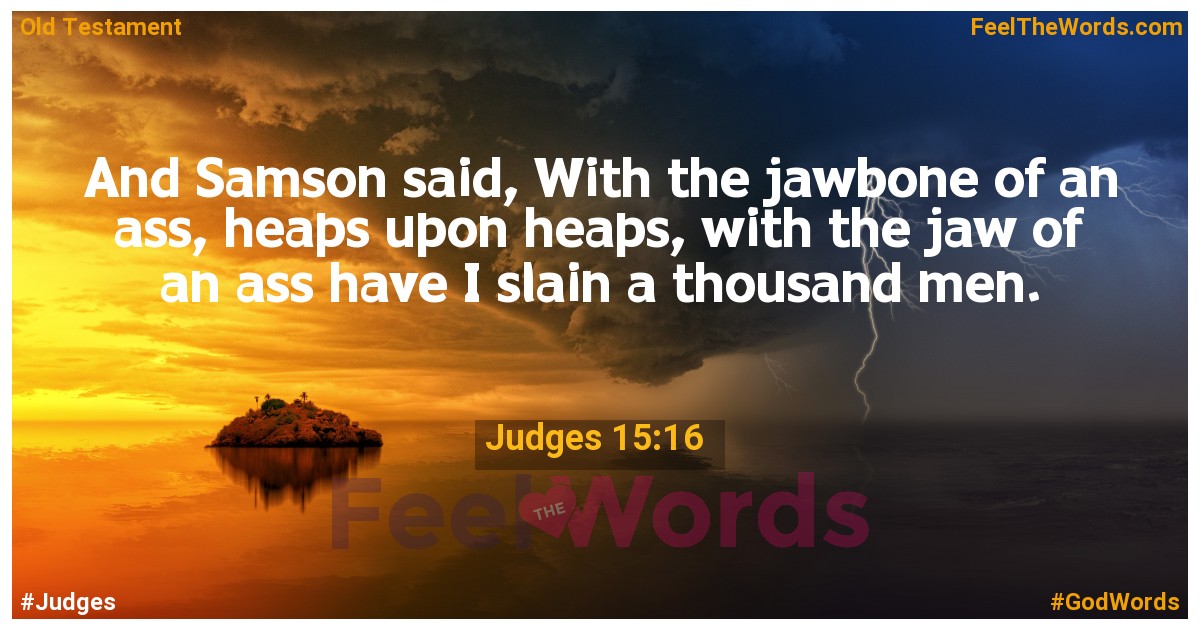 Judges 15:16