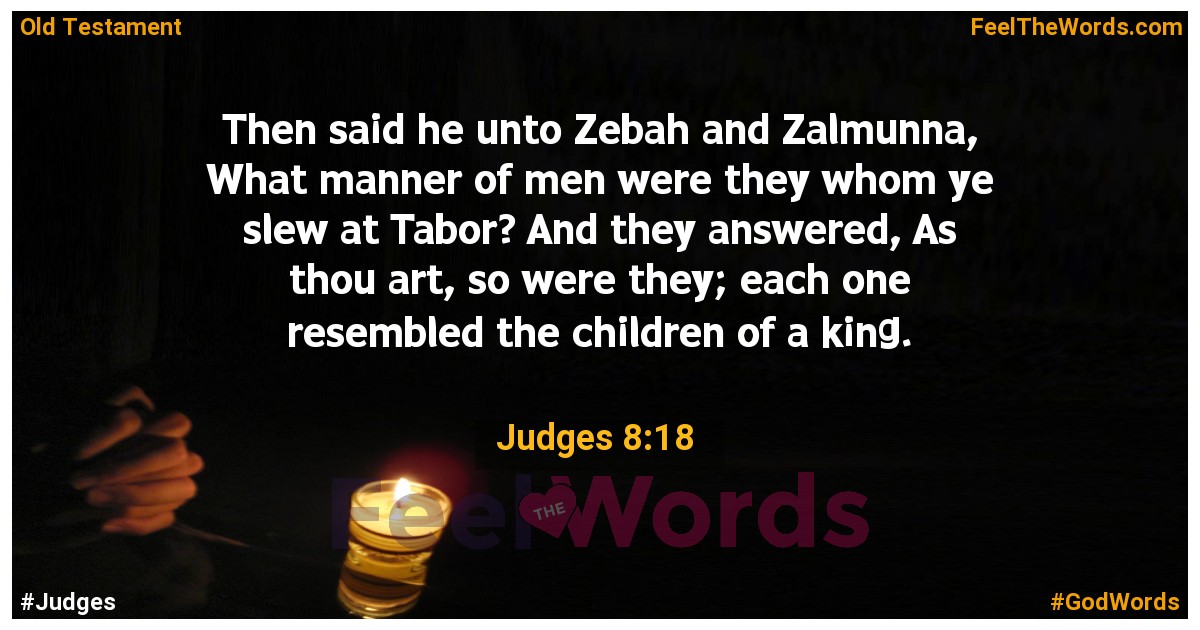 Judges 8:18