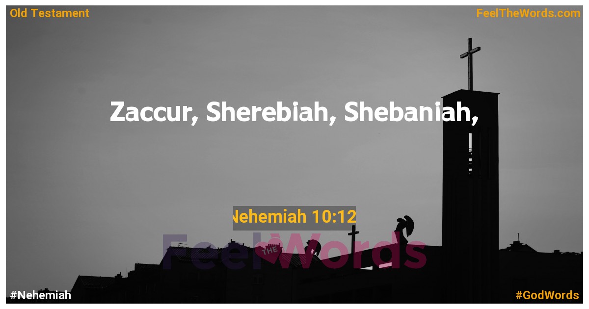 Nehemiah 10:12