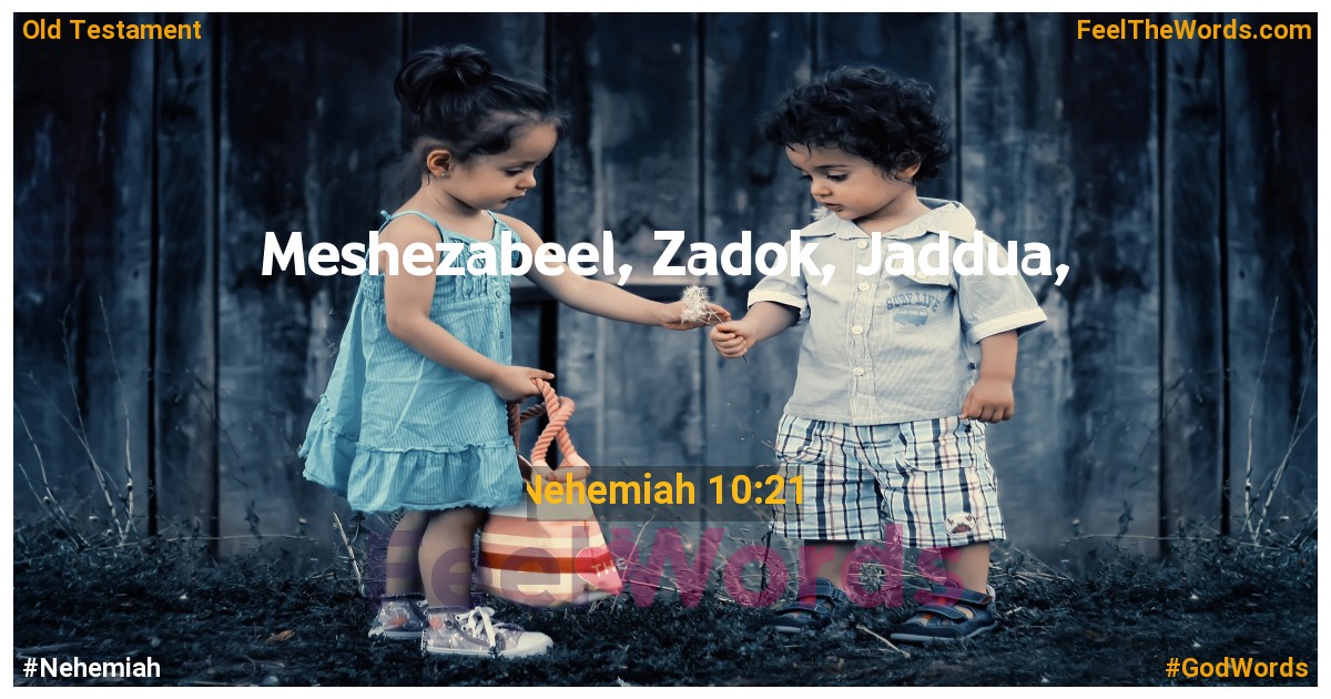 Nehemiah 10:21