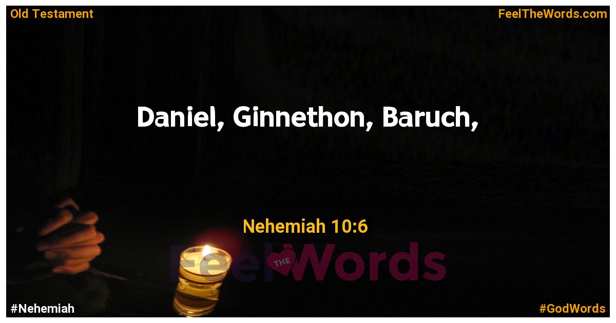 Nehemiah 10:6