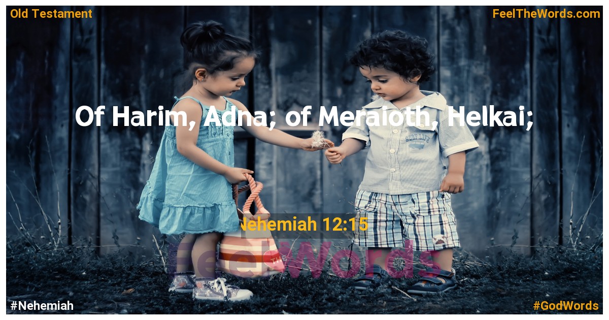 Nehemiah 12:15