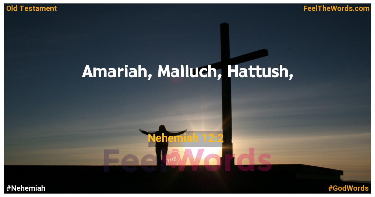 Nehemiah 12:2