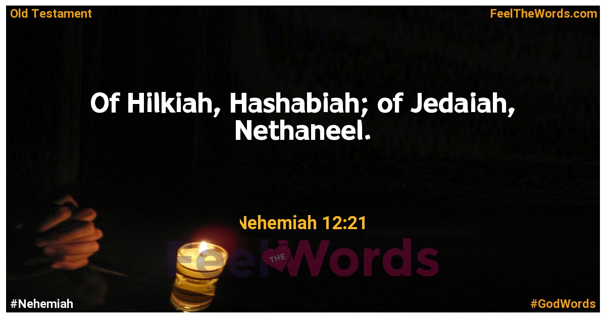 Nehemiah 12:21