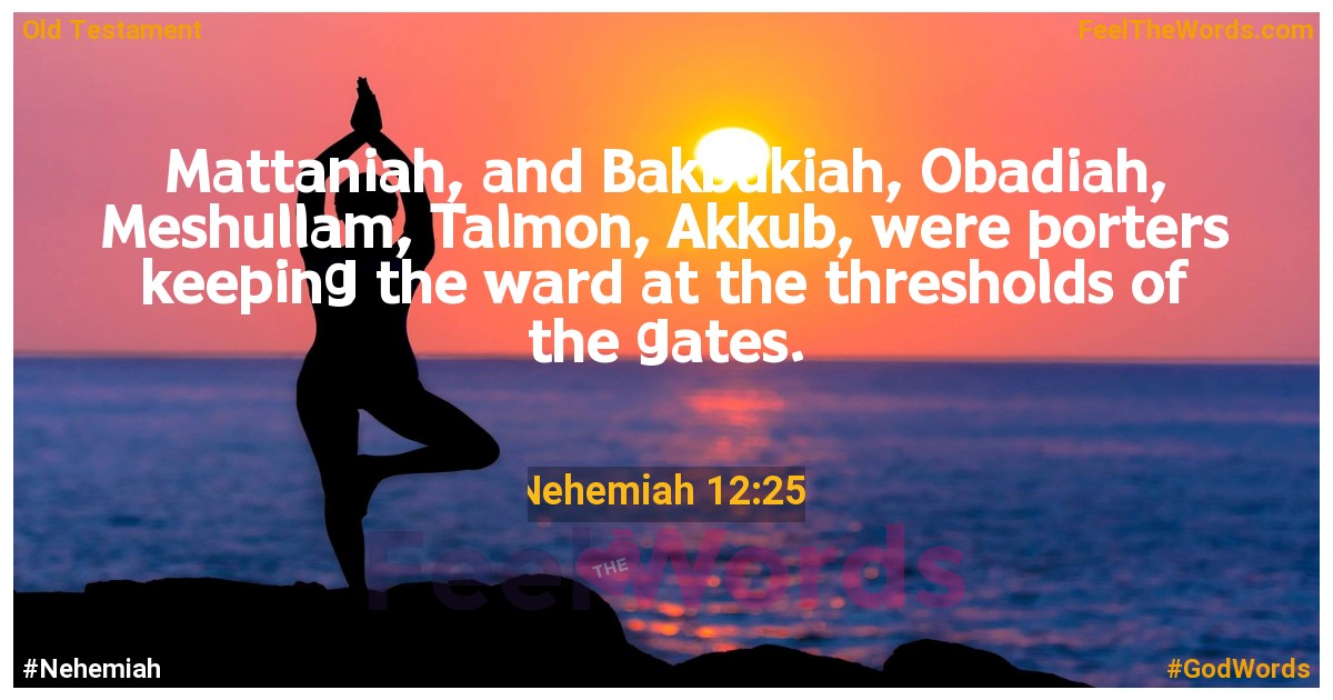 Nehemiah 12:25