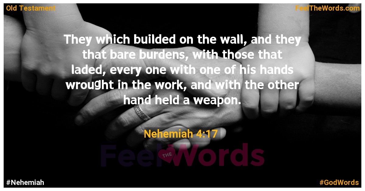 Nehemiah 4:17