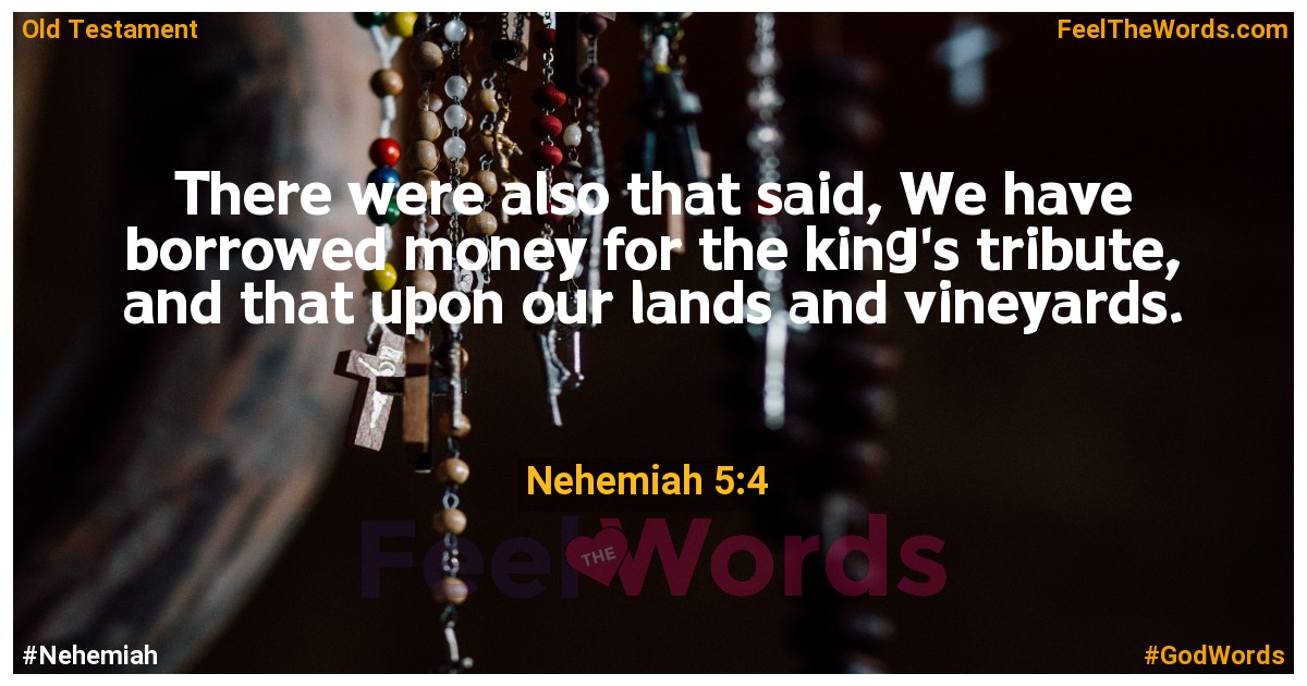 Nehemiah 5:4