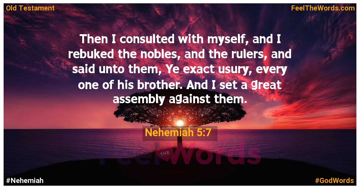 Nehemiah 5:7