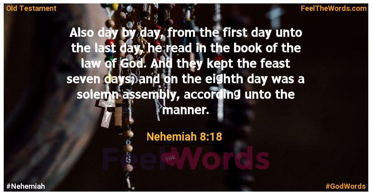 Nehemiah 8:18