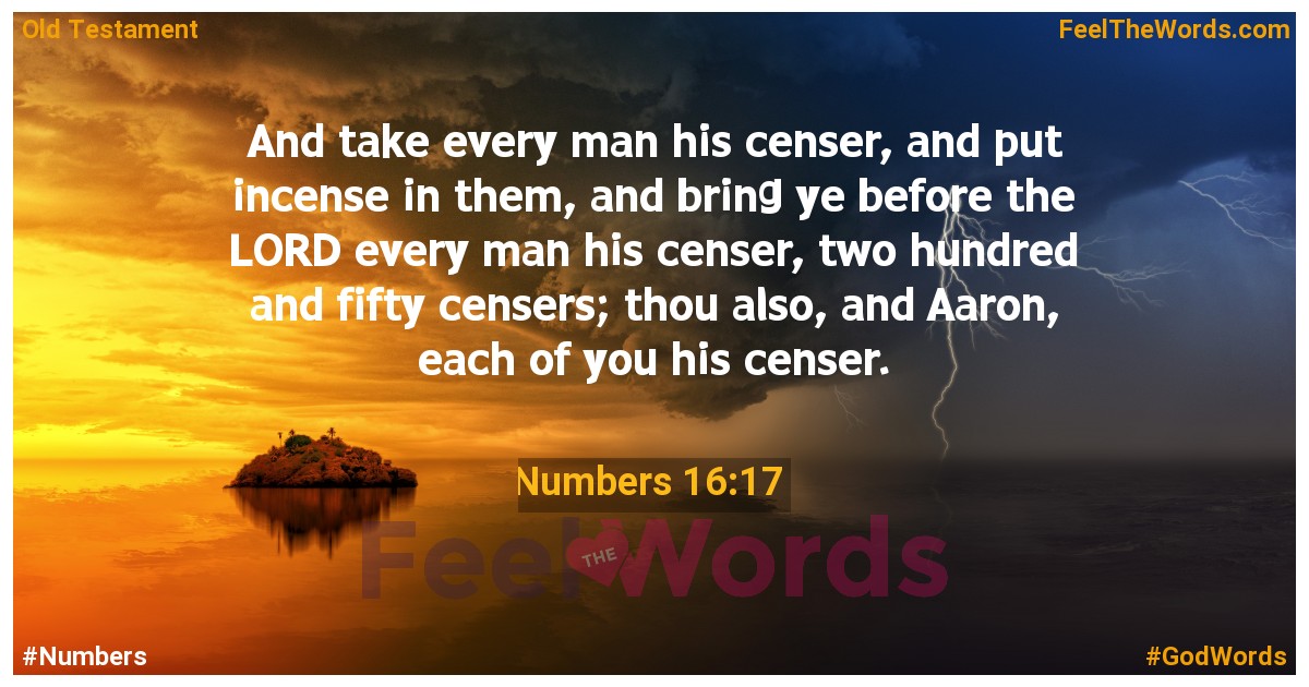 Numbers 16:17