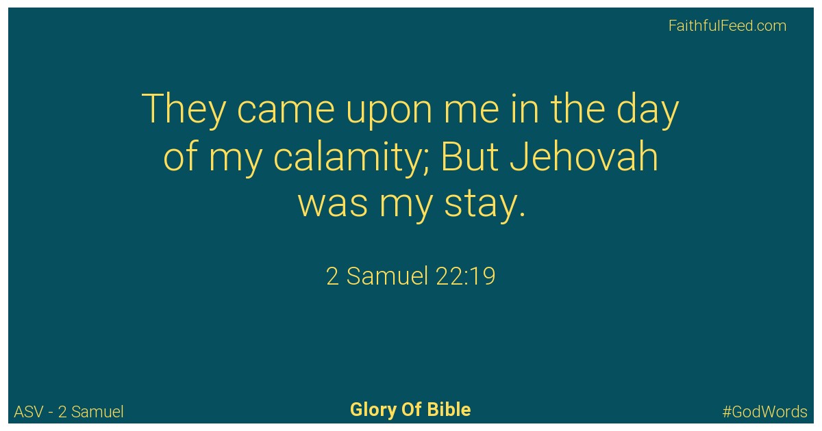 2-samuel 22:19 - Asv
