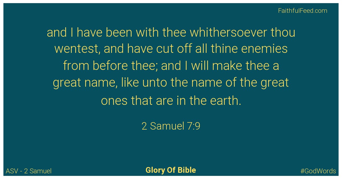 2-samuel 7:9 - Asv