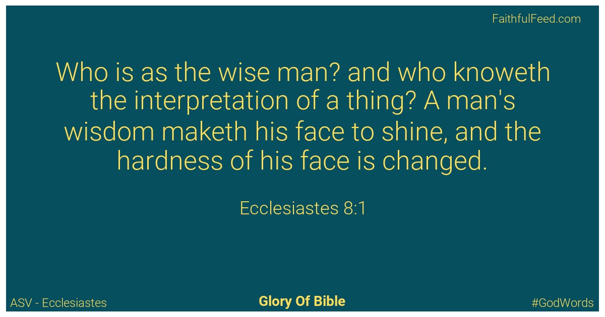 Ecclesiastes 8:1 - Asv