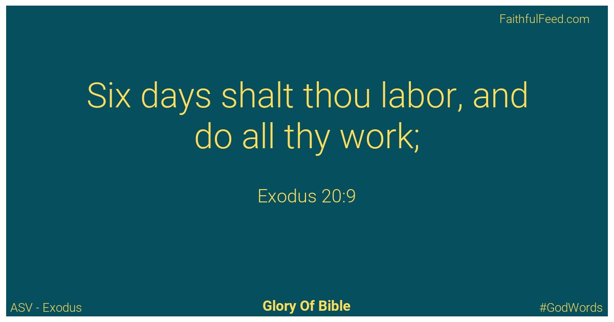 Exodus 20:9 - Asv