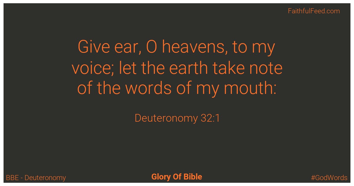 Deuteronomy 32:1 - Bbe