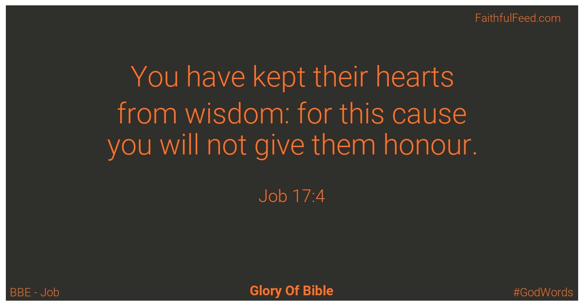 Job 17:4 - Bbe