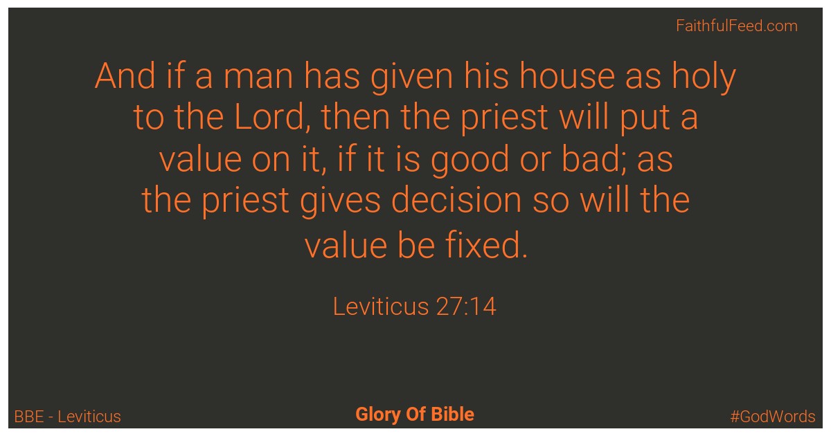 Leviticus 27:14 - Bbe