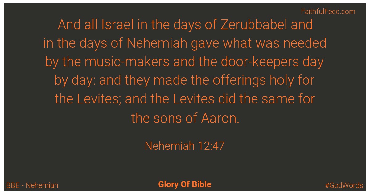 Nehemiah 12:47 - Bbe