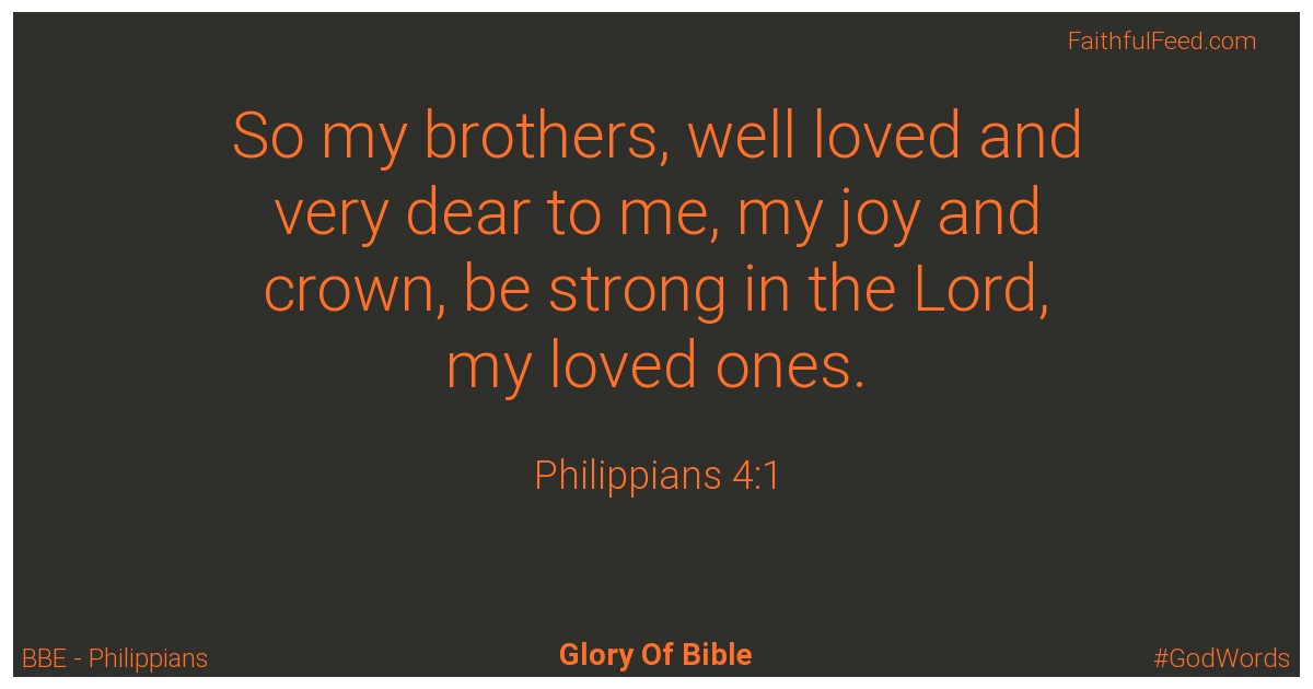 Philippians 4:1 - Bbe