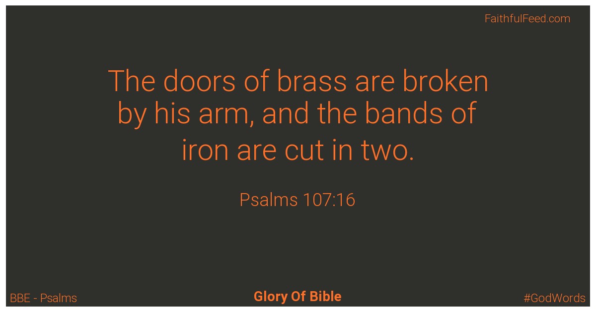 Psalms 107:16 - Bbe