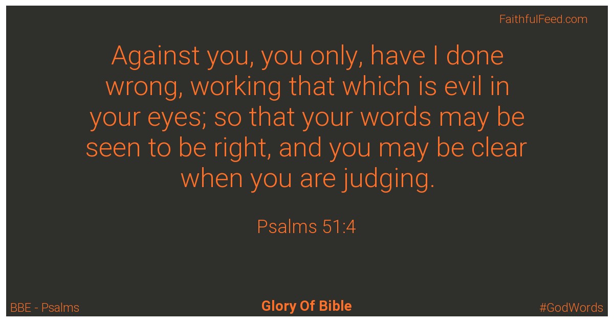 Psalms 51:4 - Bbe