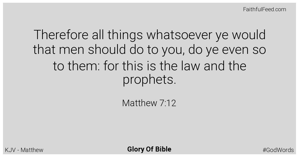 Matthew 7:12 - Kjv