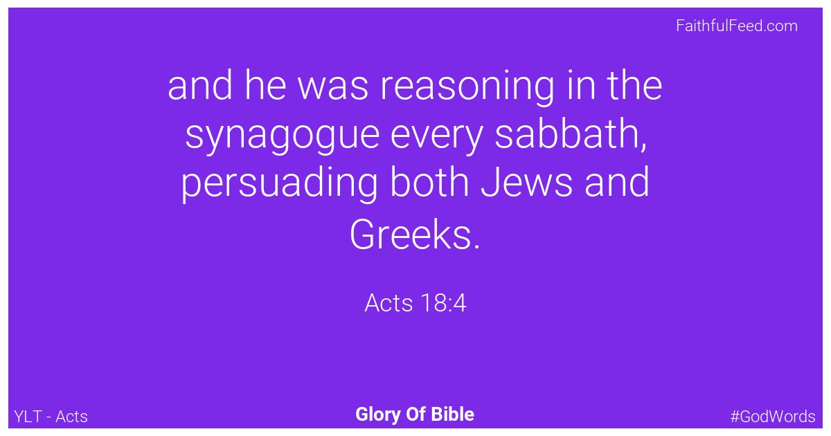 Acts 18:4 - Ylt