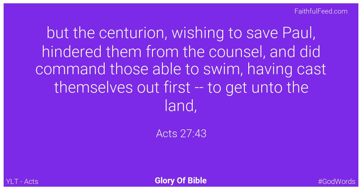 Acts 27:43 - Ylt