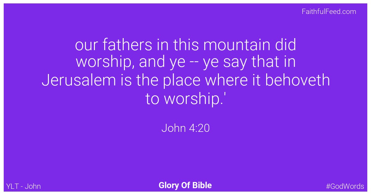 John 4:20 - Ylt