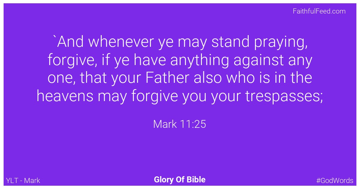 Mark 11:25 - Ylt