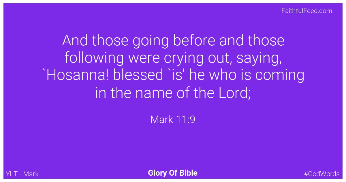 Mark 11:9 - Ylt